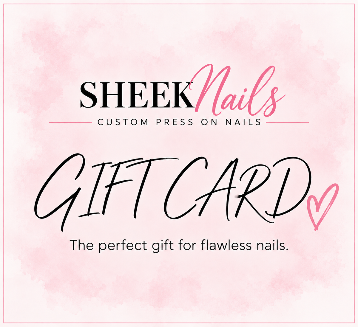 Sheek Nails Custom Press-on Gift Card
